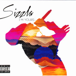 SIZZLA...I'M YOURS