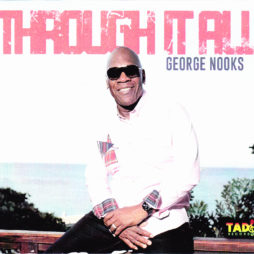 THROUGH IT ALL....GEORGE NOOKS