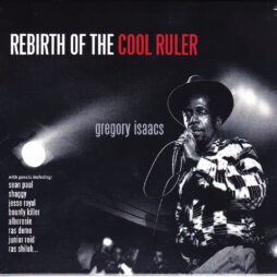 REBIRTH OF THE COOL RULER ... GREGORY ISAAC